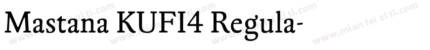 Mastana KUFI4 Regula字体转换